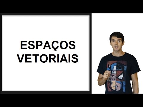 Espaços vetoriais