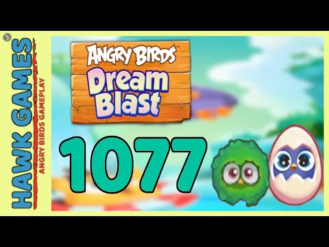 Angry Birds Dream Blast Level 1077 - Walkthrough, No Boosters