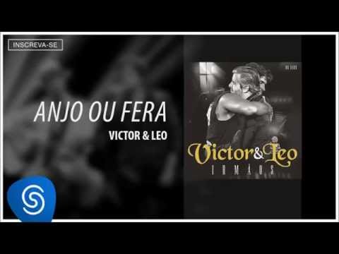 Anjo Ou Fera - Victor & Leo
