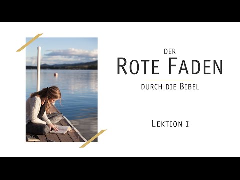 Der Rote Faden durch die Bibel, Teil 1.0 | Michael Leister
