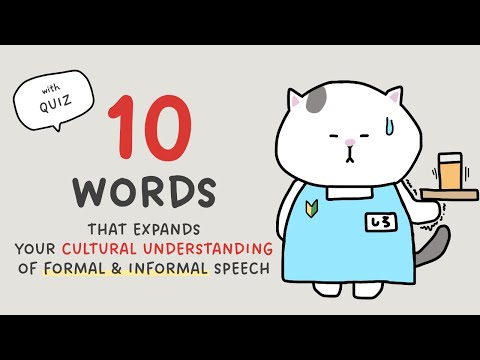 10 Essential Words that Expands Your Cultural Understanding of Formal & Informal speech in Japanese