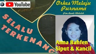 Download lagu OM Purnama - Siput & Kancil - Anna Bahfen mp3 Download lagu OM Purnama - Siput & Kancil - Anna Bahfen mp3