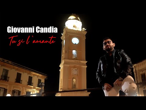 Giovanni Candia - Tu si l'amante ( Video Ufficiale 2024 )