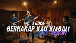 Download lagu J Rocks - Berharap Kau Kembali COVER JAZZ FUSION |#fsreq by @kikiayuningtyas7820 mp3