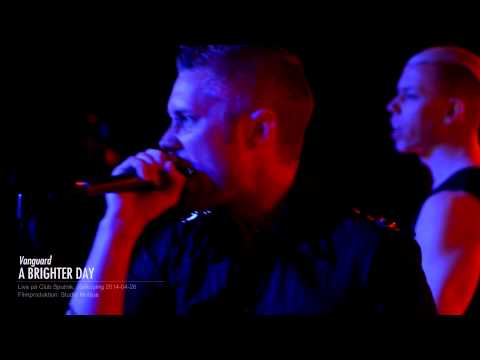 Vanguard - A Brighter Day Live @ Sputnik 2014-04-26