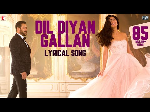 Lyrical | Dil Diyan Gallan Song with Lyrics | Tiger Zinda Hai | Vishal and Shekhar | Irshad Kamil