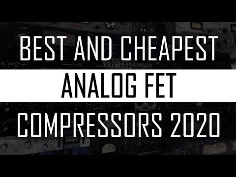 The Best and Cheapest ANALOG FET Compressors 2020