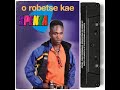 Spenza Man O Robetse Kae