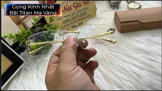Gọng Kính Nhật Bãi Titan Mạ Vàng Dòng 3 Mảnh Đẹp Giá Rẻ   Gọng Kính Đẹp