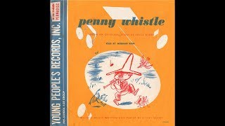 Norman Rose - Penny Whistle (Young People's Records)