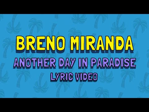 Breno Miranda  - Another Day In Paradise (Lyric Video)