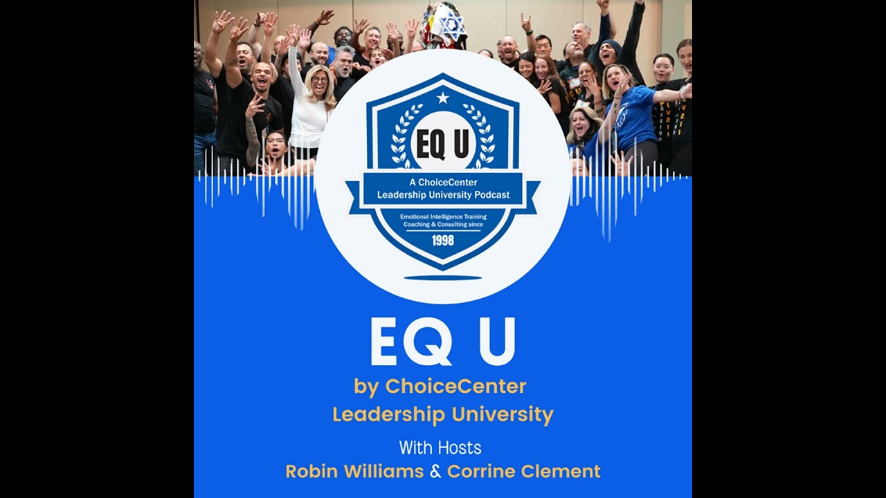 Welcome to EQ U by ChoiceCenter Leadership University