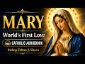 World S First Love By Bishop Fulton J Sheen Complete Catholic Audiobook