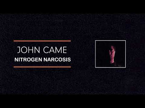 John Came - Nitrogen Narcosis (Official Audio)
