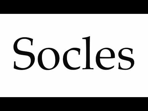 How to Pronounce Socles