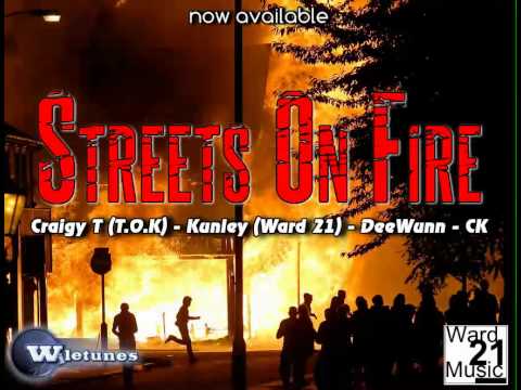 Streets On Fire - TOK, Ward 21, DeeWunn and CK [Wiletunes / Ward 21]