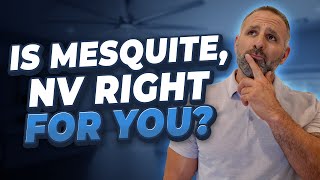 Considering Mesquite, Nevada Watch This Before Making Your Decision! | Jason Wheeler