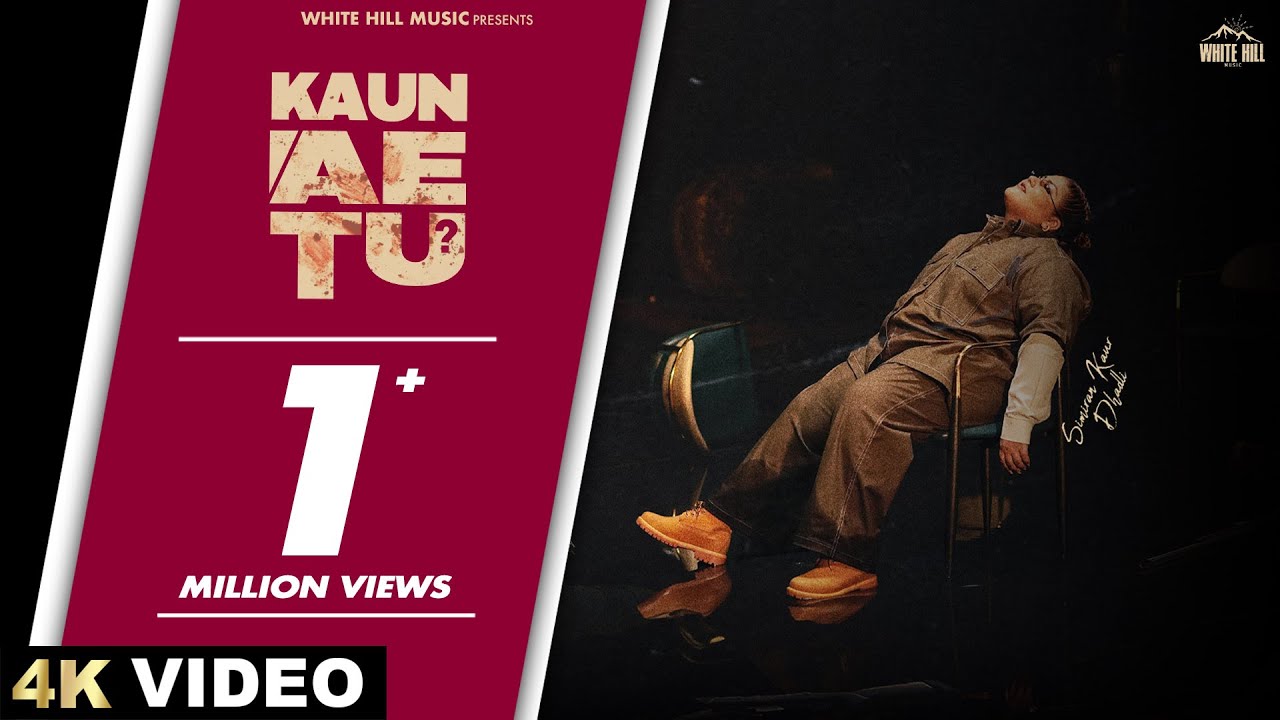 Kaun Ae Tu? Lyrics | Simiran Kaur Dhadli