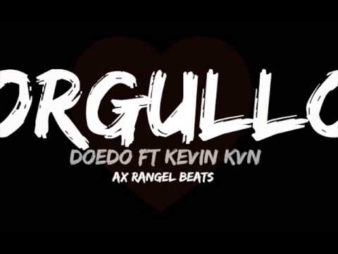 Doedo - Orgullo (Ft Kevin Kvn)