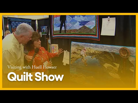 Quilt Show | Visiting with Huell Howser | PBS SoCal