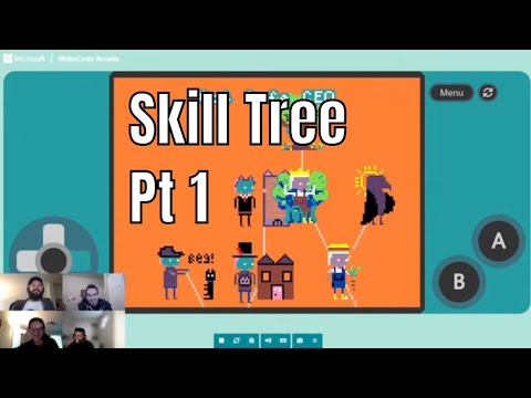 Making a Skill Tree Pt 1 - MakeCode Arcade Advanced