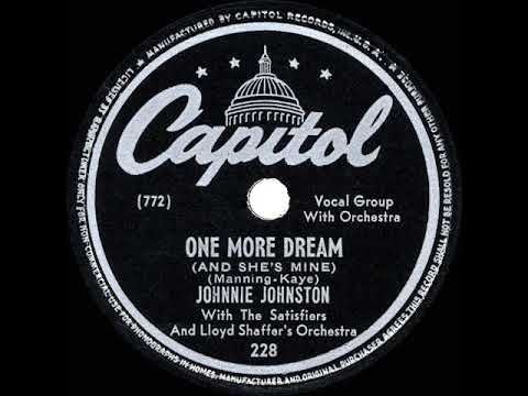 1946 Johnnie Johnston - One More Dream (And She’s Mine)