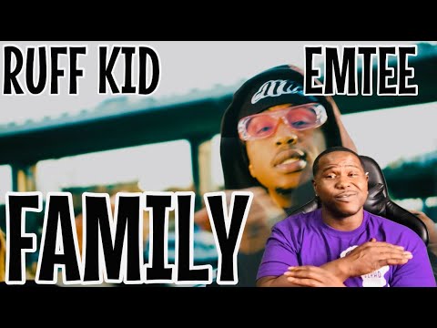 RUFF KID FT. EMTEE - FAMILY (OFFICIAL MUSIC VIDEO) | REACTION