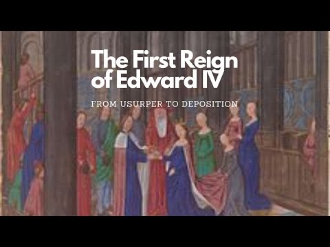 The First Reign of Edward IV: From Usurper to Deposition