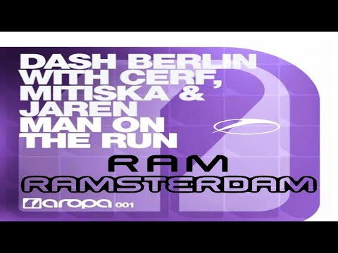 RAMsterdam vs Man On The Run (Dash Berlin Dashup)