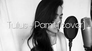 Tulus - Pamit (Cover)