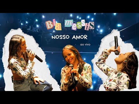 Nosso Amor - Bia Méssis