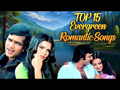 सदाबहार पुराने हिंदी गाने 💖 Top 15 Bollywood Best Song 💕Lata Mangeshkar, Kishore Kumar | Hindi Songs