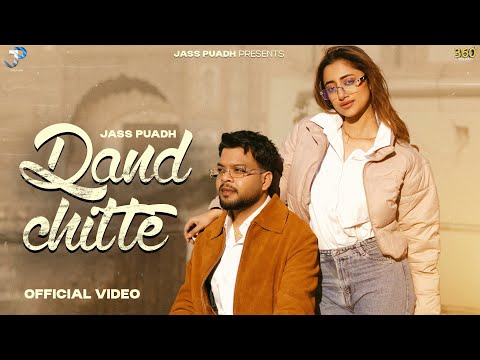 Dand Chitte (Official Video) | Jass Puadh  FT. Neha Ratia | Rebel | New Punjabi Song 2025