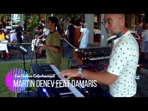 Eva Scolaro Entertainment - Martin Denev feat Damaris