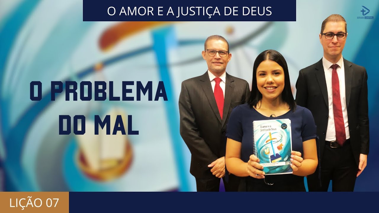 LIÇÃO 07 - O PROBLEMA DO MAL | 1º Trimestre 2025