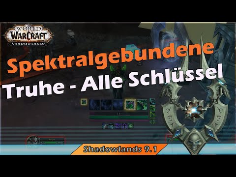 WoW Shadowlands 9.1 | Spektralgebundene Truhe in Korthia | Alle Schlüssel Positionen