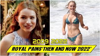 Royal Pains CAST ★ THEN AND NOW 2022 !