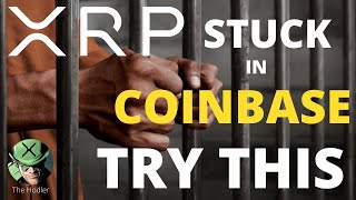 Is Your XRP STUCK ON COINBASE ? if so TRY THIS