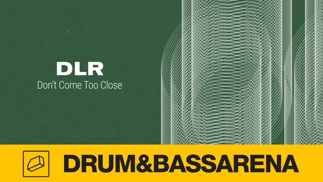 DLR - Don't Come Too Close