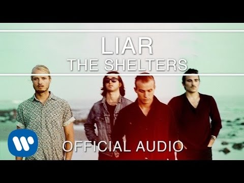 The Shelters - Liar [Official Audio]