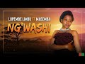 Lupembe Limbu Ft Masemba Mayiku Sai NG WASHI 2026 BY BHUYA MEDIA