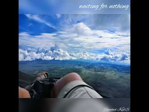 waiting for nothing - rejected kids