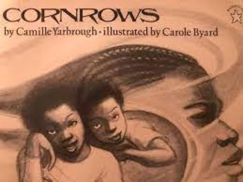 Cornrows by Camille Yarbrough and Carole Byard