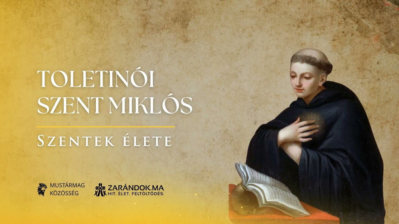 Toletinói Szent Miklós: A szerzetesi egyszerűség és irgalmas szeretet szentje – Szentek élete