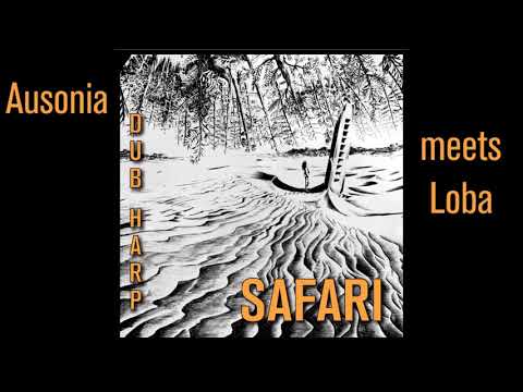 Dub Harp - Ausonia (Dub Harp meets Loba)