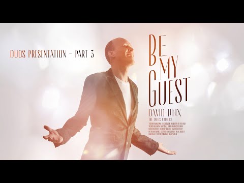 David Linx "Be My Guest - The Duos Project" Duos Presentation - Part 3
