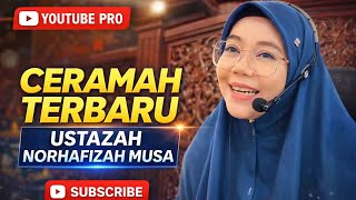 Download lagu CERAMAH TERBARU USTAZAH NORHAFIZAH MUSA mp3