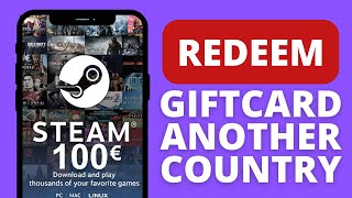 How to Redeem Steam Gift Card From Another Country (Update)