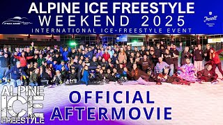 Alpine Ice Freestyle Weekend 2025 | Official Aftermovie