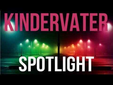 Kindervater - Spotlight (Classic Edit)